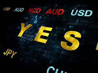 Image showing Finance concept: Yes on Digital background