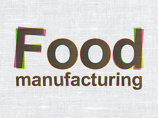 Image showing Industry concept: Food Manufacturing on fabric texture background