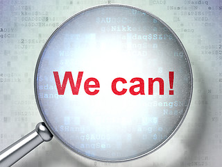 Image showing Business concept: We can! with optical glass