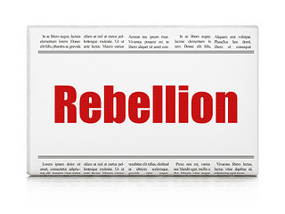 Image showing Political concept: newspaper headline Rebellion