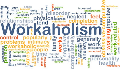 Image showing Workaholism background concept