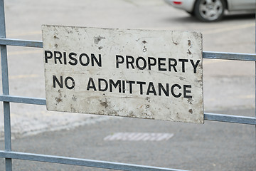 Image showing Prison No Admittance