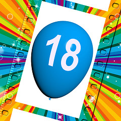 Image showing Balloon Represents Eighteenth Happy Birthday Celebrations