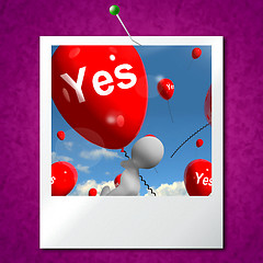 Image showing Yes Balloons Photo Means Certainty and Affirmative Approval