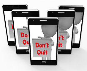 Image showing Don\'t Quit Sign Shows Perseverance And Persistence