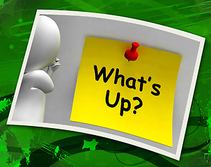 Image showing What\'s Up Photo Means What Is Going On