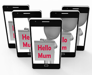 Image showing Hello Mum Sign Means Greetings To Mother
