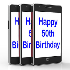 Image showing Happy 50th Birthday Smartphone Means Turning Fifty