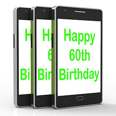 Image showing Happy 60th Birthday Smartphone Shows Reaching Sixty Years