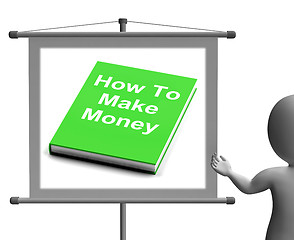Image showing How To Make Money Sign Shows Earn Cash