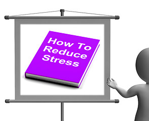 Image showing How To Reduce Stress Book Sign Shows Lower Tension