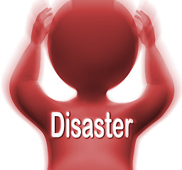 Image showing Disaster Man Means Crisis Calamity Or Catastrophe