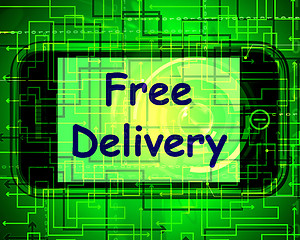 Image showing Free Delivery On Phone Shows No Charge Or Gratis Deliver