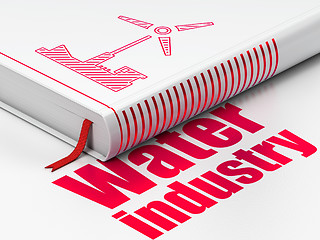 Image showing Manufacuring concept: book Windmill, Water Industry on white background