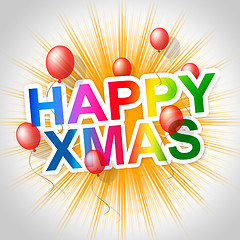 Image showing Happy Xmas Means Christmas Greeting And Celebrate