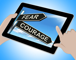 Image showing Fear Courage Tablet Shows Scared Or Courageous