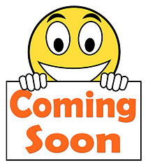 Image showing Coming Soon On Sign Shows Arriving Products Or New Arrivals