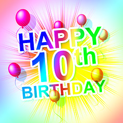 Image showing Happy Birthday Means Congratulation Ten And 10Th