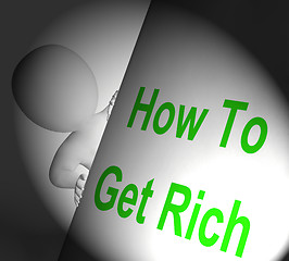 Image showing How To Get Rich Sign Displays Making Money