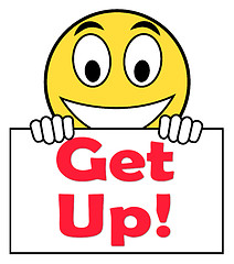 Image showing Get Up On Sign Means Wake Up And Rise