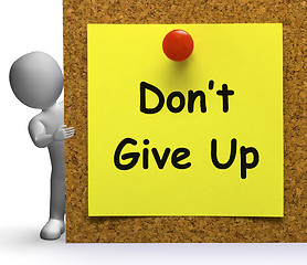 Image showing Don\'t Give Up Note Means Never Or Quit