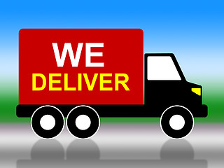 Image showing We Deliver Represents Transporting Parcel And Moving