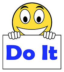 Image showing Do It On Sign Shows Act Immediately