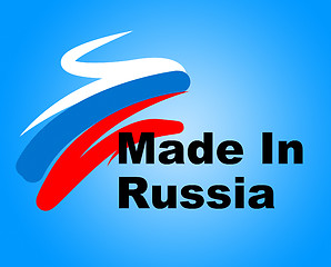 Image showing Manufacturing Russia Shows Production Commerce And Nation