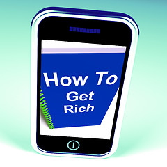 Image showing How to Get Rich on Phone Represents Getting Wealthy