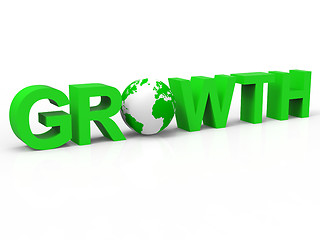 Image showing Financial Growth Means Expansion Development And Growing