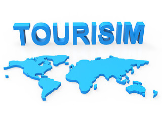 Image showing World Tourism Represents Planet Travelling And Earth