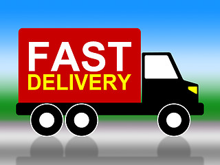 Image showing Fast Delivery Shows High Speed And Transporting