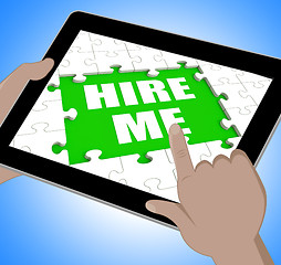 Image showing Hire Me Tablet Means Self Contracting Or Applying For Job