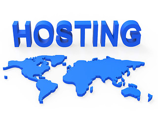 Image showing Hosting World Shows Earth Webhosting And Worldwide