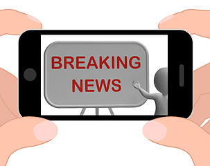 Image showing Breaking News Phone Shows Major Developments And Bulletin