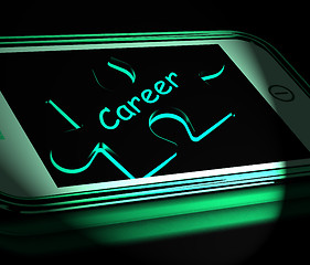 Image showing Career Smartphone Displays Occupation Profession Or Work