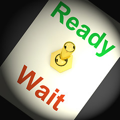 Image showing Ready Wait Switch Shows Preparedness And Delay