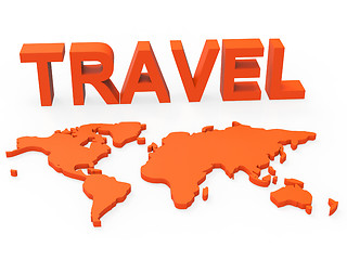 Image showing Travel World Indicates Worldly Globalization And Touring