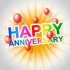 Image showing Happy Anniversary Indicates Message Parties And Anniversaries