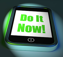 Image showing Do It Now On Phone Displays Act Immediately
