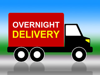 Image showing Delivery Overnight Represents Next Day And Transportation