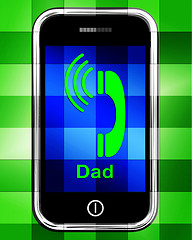 Image showing Call Dad On Phone Displays Talk To Father