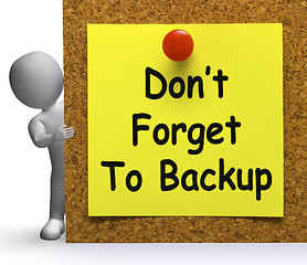 Image showing Don\'t Forget To Backup Note Means Back Up Or Data