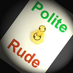 Image showing Polite Rude Switch Shows Manners And Disrespect