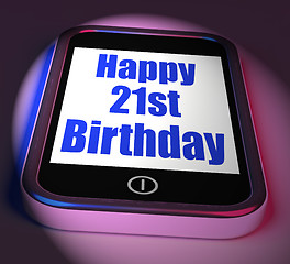 Image showing Happy 21st Birthday On Phone Displays Twenty First One