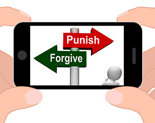 Image showing Punish Forgive Signpost Displays Punishment or Forgiveness