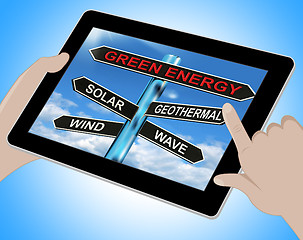 Image showing Green Energy Tablet Means Solar Wind Geothermal And Wave