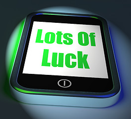 Image showing Lots of Luck On Phone Displays Good Fortune