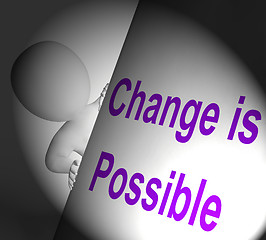 Image showing Change Is Possible Sign Displays Reforming And Improving