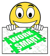 Image showing Work Smart Sign Shows Worker Enhancing Productivity